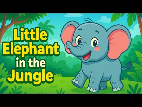 Little Elephant in the Jungle 🐘 | Baby Elephant Dance Song for Kids | Toddler Jungle Music