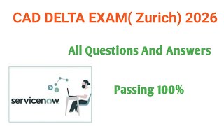 ServiceNow CAD DELTA Exam Zurich 2026 | Zurich Delta Certificate Questions Explained