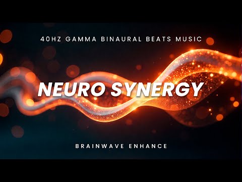 Neuro Synergy – 40Hz Gamma Binaural Beats for Cognitive Alignment, Focus & Mental Harmony