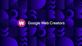 Welcome to Google Web Creators