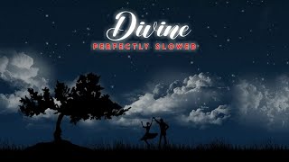 Divine 4:10 | Perfectly Slowed | Infi Attraction