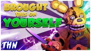 BROUGHT THIS ON YOURSELF (FNAF Song) - TryHardNinja