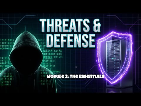 Cybersecurity Essentials: Threats, Vulnerabilities & Network Defense (Module 2)