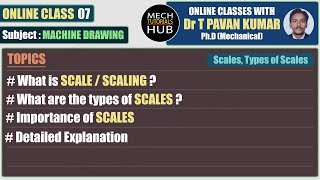 Online Class 07 | Scales, Types of Scales | Machine Drawing | Mech Tutorials Hub | Online Tutorials