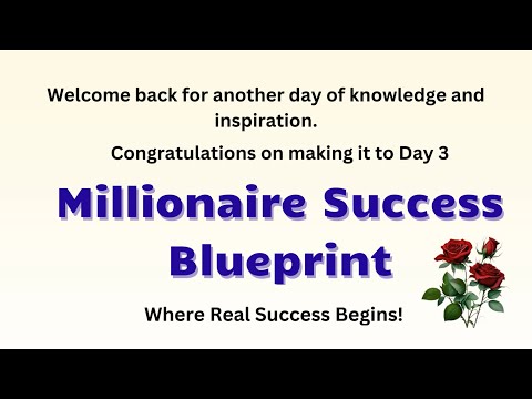 Day 3 Training Millionaire Success Blueprint