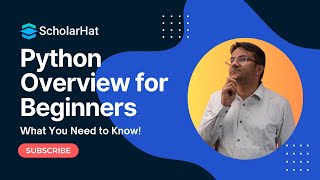Overview of Python: Features & Advantages | Python For Beginners 2025