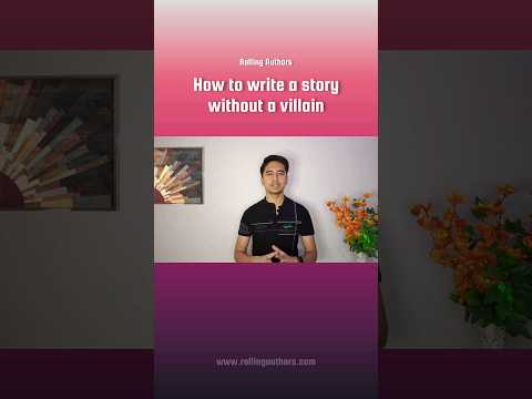 3 Tips to Write Captivating Stories Without Villains