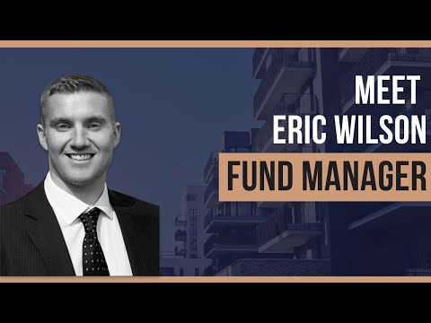 Meet Eric Wilson | Private Equity Real Estate Fund Manager