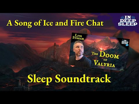 A Song of Ice and Fire Sleep Video | Doom of Valyria | 2h talking with fireside ASMR, 8h fades black
