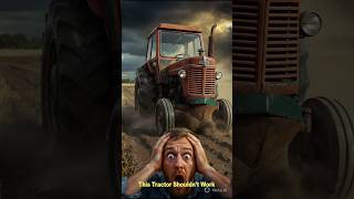 This Tractor Shouldn’t Work # shorts