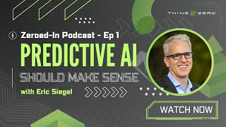 Predictive AI Should Make Sense, with Eric Siegel