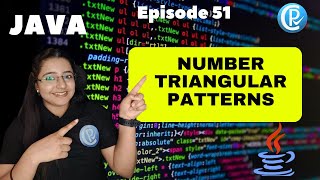Number Triangular Patterns | Solve in 10sec | Java for Beginners | Episode  51
