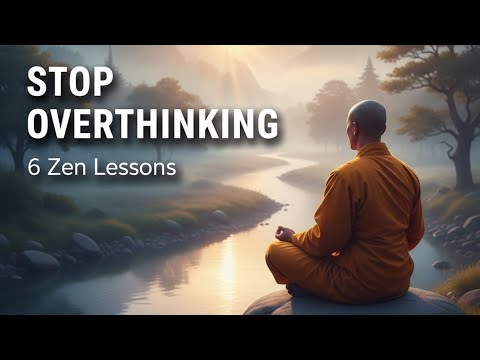 How to Calm Your Mind: 2500 Year Old Zen Wisdom||Stop Overthinking Right Now | Zen Wisdom for Mental