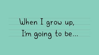 When I grow up | Learn Without Limits | Campaigns | Nacro