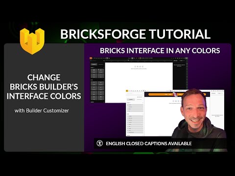 How to change Bricks Builder's interface colors using Bricksforge - Bricksforge Tutorial