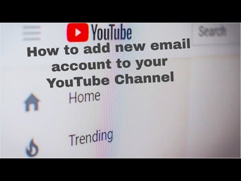 How to Add another email to your YouTube account to manage your account