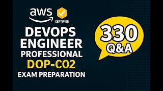 AWS Certified DevOps Engineer - Professional (DOP-C02) Exam Prep Q&A