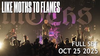 Like Moths To Flames - Full Set w/ Multitrack Audio - Live @ The Roxy at Mahall's