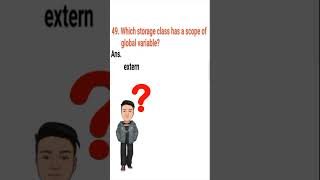 Which storage class has a scope of global variable ❓