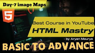 Html images maps Day-7 |  Html mastry course Beginner to Advance level