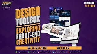 Technical Seminar - Design Toolbox: Exploring Front-End Creativity