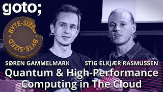 Quantum & High-Performance Computing in the Cloud in 6 Minutes • Stig Elkjær Rasmussen • GOTO 2023