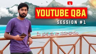 Youtube Q&A Episode 1 - Top 15 Questions by Creators