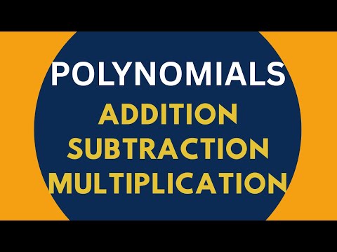 Polynomials   addition subtraction and multiplication