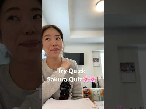 Try Quick Sakura Quiz🌸🌸☺️Do you get it?? 🇯🇵🇯🇵🇯🇵