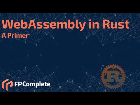 WebAssembly in Rust - A Primer