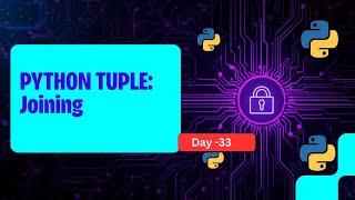 Day 33 Python Tutorial in Hindi | Joining tuples| Beginners