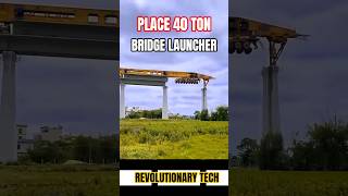 Bridge Girder Erection Machine: Revolutionizing Modern Elevated Bridge Construction