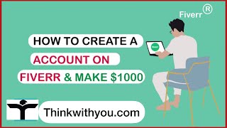 How to Create Account on Fiverr 2022|| Create fiver seller account || Thinkswithyou