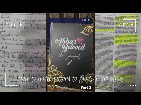 LETTERS TO GOD Pt 2:How writing to God changed my life,how to write letters to God+how you can start