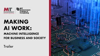 MIT Making AI Work: Machine Intelligence for Business and Society | Trailer
