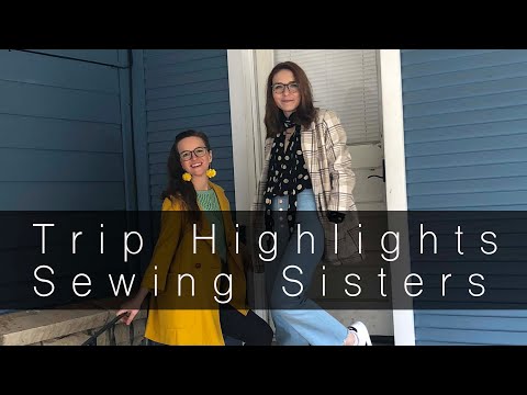 TRIP HIGHLIGHTS | Wimberly Trip with AMY! | Sewing sisters!!!! Shopping, Wine, Movies, and Exercise!