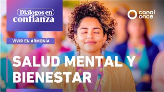 Diálogos en confianza (Vivir en armonía) - Salud mental y bienestar (15/10/2025)