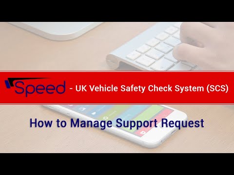 How to Manage Support Request | UK Vehicle Safety Check System (SCS) | Speed Auto Systems