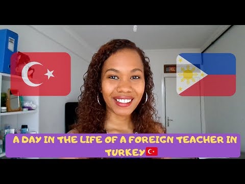 A DAY IN THE LIFE OF A FOREIGN ENGLISH TEACHER IN TURKEY