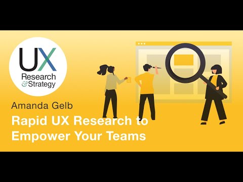 Rapid UX Research to Empower Teams with Amanda Gelb - Free August 2022 Event