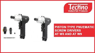 TECHNO PISTON TYPE PNUEMATI SCREW DRIVERS AT W3 AND AT W9 | TECHNO PNEUMATIC PRODUCTS