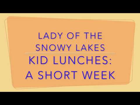 Kid Lunches: A Short Week