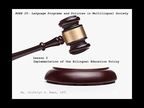 BSEE 25 Lesson 3: Implementation of the Bilingual Education Policy