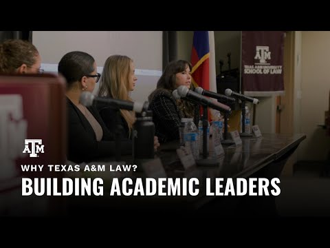 Why Texas A&M Law? Support, Community & Career Success