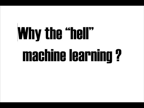 Why The Hell Do We Need Machine Learning