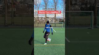 You NEED To Master Juggling To Be A Pro 🔑⚽️ #soccer #youtubeshorts #football