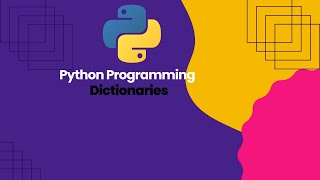 Python Dictionaries