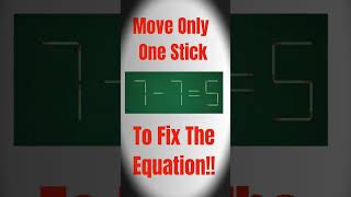 7-7=5#matchstickpuzzle#stickpuzzle#ytshorts#trendingreels#viralquiz#trickshots#mathshorts#solvethis