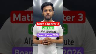 #mathoneshot #chapter3 #mathchapter3 #alphainstitute