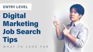Digital Marketing Job Search Tips (Entry Level)